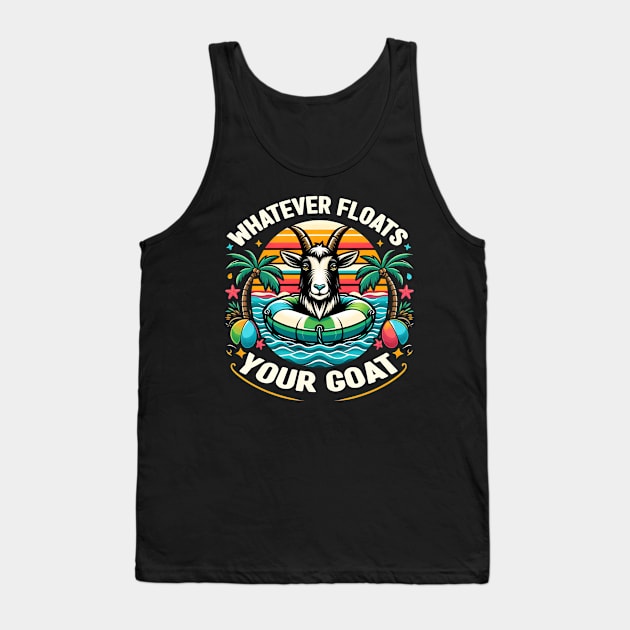 Whatever Floats Your Goat Summer Float Trip River Tubing Tank Top by cyryley